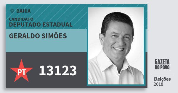 Santinho Geraldo Simões 13123 (PT) Deputado Estadual | Bahia | Eleições 2018 Santinho Geraldo Simões 13123 (PT) Deputado Estadual | Bahia | Eleições 2018