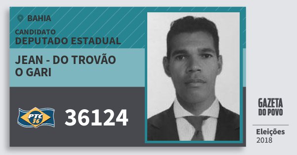Santinho Jean - do Trovão O Gari 36124 (PTC) Deputado Estadual | Bahia | Eleições 2018 Santinho Jean - do Trovão O Gari 36124 (PTC) Deputado Estadual | Bahia | Eleições 2018
