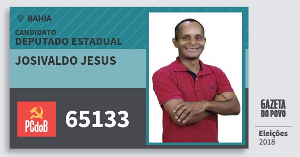 Santinho Josivaldo Jesus 65133 (PC do B) Deputado Estadual | Bahia | Eleições 2018 Santinho Josivaldo Jesus 65133 (PC do B) Deputado Estadual | Bahia | Eleições 2018