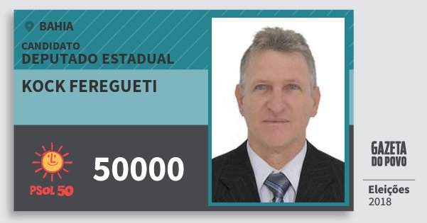 Santinho Kock Feregueti 50000 (PSOL) Deputado Estadual | Bahia | Eleições 2018 Santinho Kock Feregueti 50000 (PSOL) Deputado Estadual | Bahia | Eleições 2018