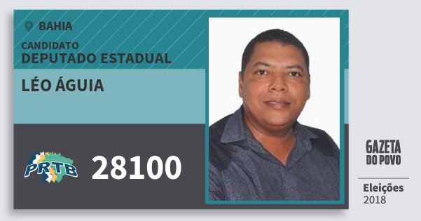 Santinho Léo Águia 28100 (PRTB) Deputado Estadual | Bahia | Eleições 2018 Santinho Léo Águia 28100 (PRTB) Deputado Estadual | Bahia | Eleições 2018