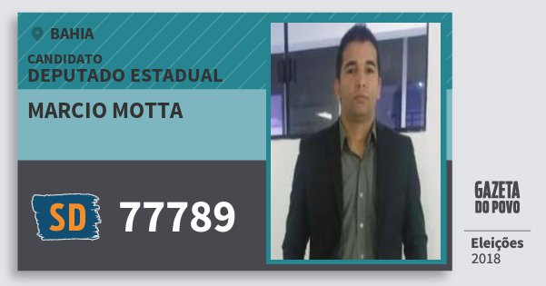 Santinho Marcio Motta 77789 (SOLIDARIEDADE) Deputado Estadual | Bahia | Eleições 2018 Santinho Marcio Motta 77789 (SOLIDARIEDADE) Deputado Estadual | Bahia | Eleições 2018