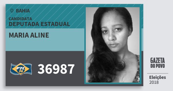 Santinho Maria Aline 36987 (PTC) Deputada Estadual | Bahia | Eleições 2018 Santinho Maria Aline 36987 (PTC) Deputada Estadual | Bahia | Eleições 2018