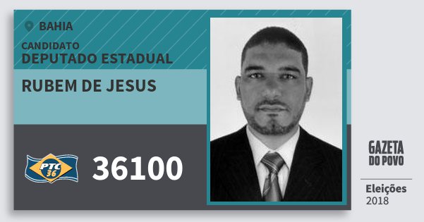 Santinho Rubem de Jesus 36100 (PTC) Deputado Estadual | Bahia | Eleições 2018 Santinho Rubem de Jesus 36100 (PTC) Deputado Estadual | Bahia | Eleições 2018