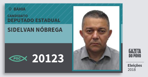 Santinho Sidelvan Nóbrega 20123 (PSC) Deputado Estadual | Bahia | Eleições 2018 Santinho Sidelvan Nóbrega 20123 (PSC) Deputado Estadual | Bahia | Eleições 2018