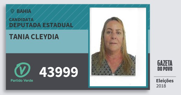 Santinho Tania Cleydia 43999 (PV) Deputada Estadual | Bahia | Eleições 2018 Santinho Tania Cleydia 43999 (PV) Deputada Estadual | Bahia | Eleições 2018