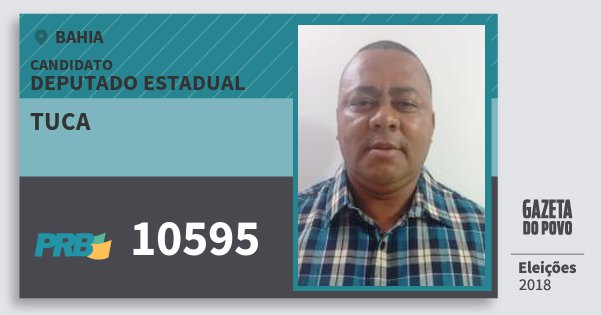 Santinho Tuca 10595 (PRB) Deputado Estadual | Bahia | Eleições 2018 Santinho Tuca 10595 (PRB) Deputado Estadual | Bahia | Eleições 2018
