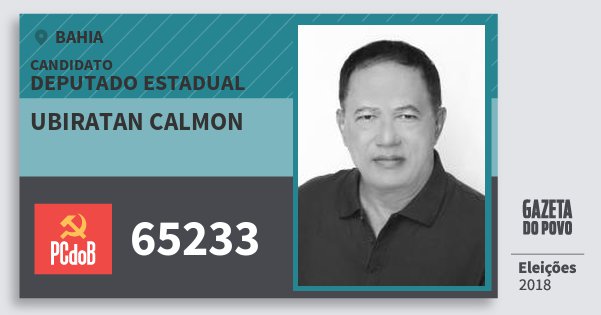 Santinho Ubiratan Calmon 65233 (PC do B) Deputado Estadual | Bahia | Eleições 2018 Santinho Ubiratan Calmon 65233 (PC do B) Deputado Estadual | Bahia | Eleições 2018