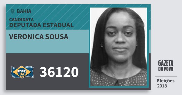 Santinho Veronica Sousa 36120 (PTC) Deputada Estadual | Bahia | Eleições 2018 Santinho Veronica Sousa 36120 (PTC) Deputada Estadual | Bahia | Eleições 2018