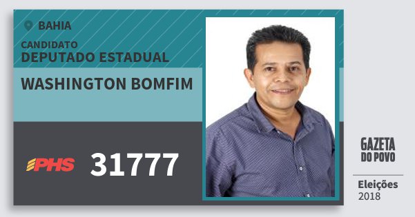 Santinho Washington Bomfim 31777 (PHS) Deputado Estadual | Bahia | Eleições 2018 Santinho Washington Bomfim 31777 (PHS) Deputado Estadual | Bahia | Eleições 2018