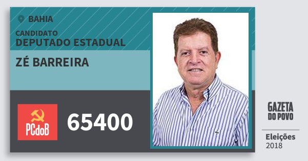 Santinho Zé Barreira 65400 (PC do B) Deputado Estadual | Bahia | Eleições 2018 Santinho Zé Barreira 65400 (PC do B) Deputado Estadual | Bahia | Eleições 2018