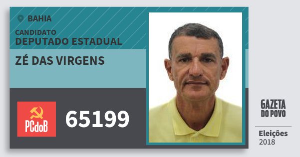 Santinho Zé das Virgens 65199 (PC do B) Deputado Estadual | Bahia | Eleições 2018 Santinho Zé das Virgens 65199 (PC do B) Deputado Estadual | Bahia | Eleições 2018