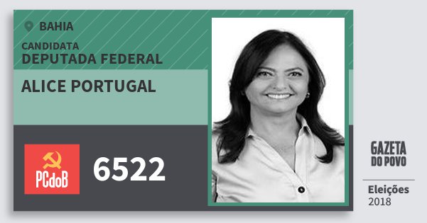 Santinho Alice Portugal 6522 (PC do B) Deputada Federal | Bahia | Eleições 2018 Santinho Alice Portugal 6522 (PC do B) Deputada Federal | Bahia | Eleições 2018