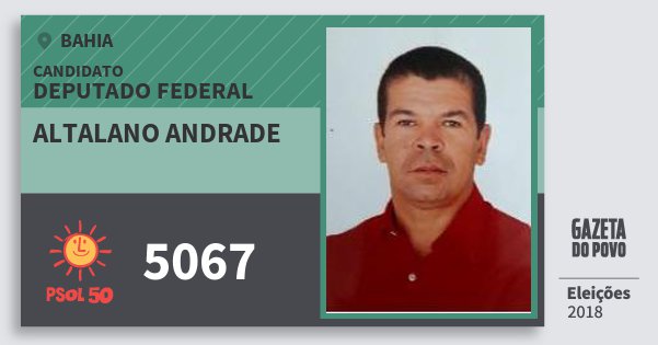 Santinho Altalano Andrade 5067 (PSOL) Deputado Federal | Bahia | Eleições 2018 Santinho Altalano Andrade 5067 (PSOL) Deputado Federal | Bahia | Eleições 2018