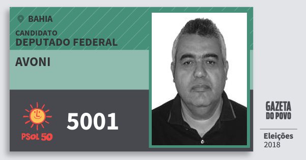 Santinho Avoni 5001 (PSOL) Deputado Federal | Bahia | Eleições 2018 Santinho Avoni 5001 (PSOL) Deputado Federal | Bahia | Eleições 2018