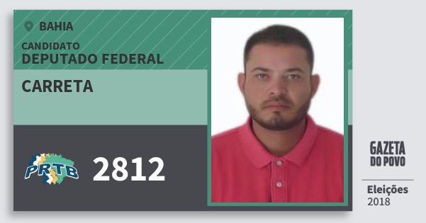 Santinho Carreta 2812 (PRTB) Deputado Federal | Bahia | Eleições 2018 Santinho Carreta 2812 (PRTB) Deputado Federal | Bahia | Eleições 2018