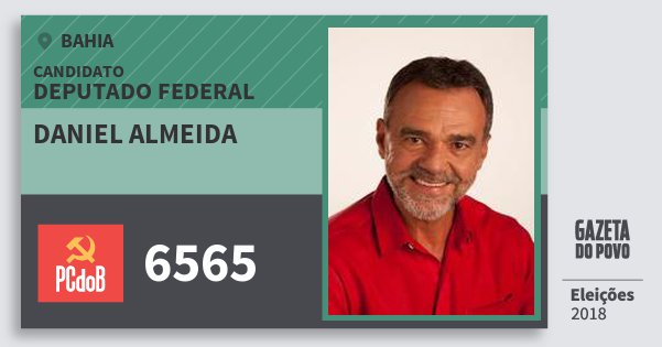 Santinho Daniel Almeida 6565 (PC do B) Deputado Federal | Bahia | Eleições 2018 Santinho Daniel Almeida 6565 (PC do B) Deputado Federal | Bahia | Eleições 2018