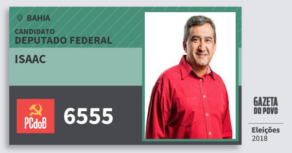 Santinho Isaac 6555 (PC do B) Deputado Federal | Bahia | Eleições 2018 Santinho Isaac 6555 (PC do B) Deputado Federal | Bahia | Eleições 2018