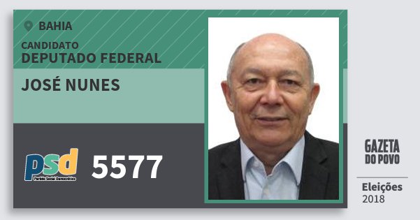 Santinho José Nunes 5577 (PSD) Deputado Federal | Bahia | Eleições 2018 Santinho José Nunes 5577 (PSD) Deputado Federal | Bahia | Eleições 2018