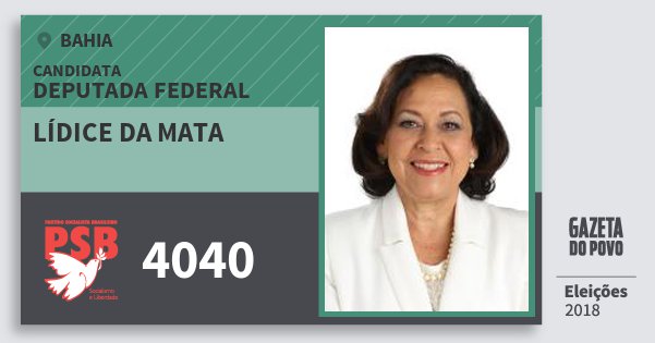 Santinho Lídice da Mata 4040 (PSB) Deputada Federal | Bahia | Eleições 2018 Santinho Lídice da Mata 4040 (PSB) Deputada Federal | Bahia | Eleições 2018