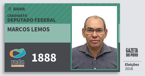 Santinho Marcos Lemos 1888 (REDE) Deputado Federal | Bahia | Eleições 2018 Santinho Marcos Lemos 1888 (REDE) Deputado Federal | Bahia | Eleições 2018