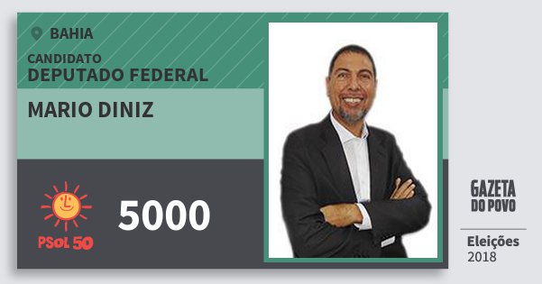 Santinho Mario Diniz 5000 (PSOL) Deputado Federal | Bahia | Eleições 2018 Santinho Mario Diniz 5000 (PSOL) Deputado Federal | Bahia | Eleições 2018