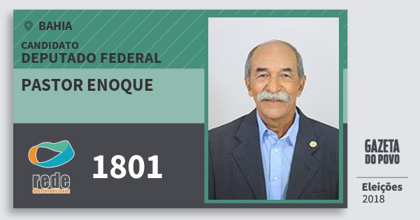 Santinho Pastor Enoque 1801 (REDE) Deputado Federal | Bahia | Eleições 2018 Santinho Pastor Enoque 1801 (REDE) Deputado Federal | Bahia | Eleições 2018