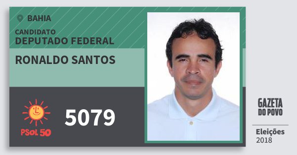 Santinho Ronaldo Santos 5079 (PSOL) Deputado Federal | Bahia | Eleições 2018 Santinho Ronaldo Santos 5079 (PSOL) Deputado Federal | Bahia | Eleições 2018
