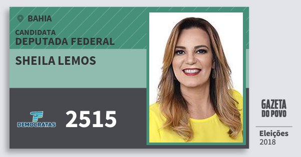 Santinho Sheila Lemos 2515 (DEM) Deputada Federal | Bahia | Eleições 2018 Santinho Sheila Lemos 2515 (DEM) Deputada Federal | Bahia | Eleições 2018