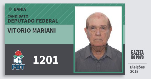 Santinho Vitorio Mariani 1201 (PDT) Deputado Federal | Bahia | Eleições 2018 Santinho Vitorio Mariani 1201 (PDT) Deputado Federal | Bahia | Eleições 2018