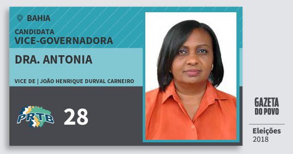 Santinho Dra. Antonia 28 (PRTB) Vice-Governadora | Bahia | Eleições 2018 Santinho Dra. Antonia 28 (PRTB) Vice-Governadora | Bahia | Eleições 2018