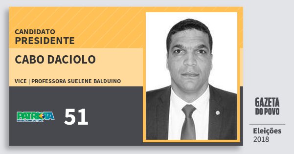 Santinho Cabo Daciolo 51 (PATRI) Presidente | Brasil | Eleições 2018 Santinho Cabo Daciolo 51 (PATRI) Presidente | Brasil | Eleições 2018
