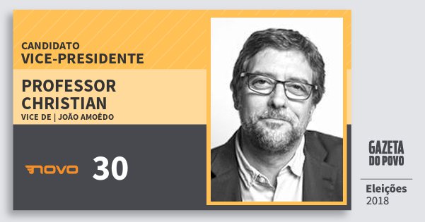 Santinho Professor Christian 30 (NOVO) Vice-presidente | Brasil | Eleições 2018 Santinho Professor Christian 30 (NOVO) Vice-presidente | Brasil | Eleições 2018