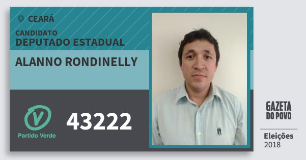 Santinho Alanno Rondinelly 43222 (PV) Deputado Estadual | Ceará | Eleições 2018 Santinho Alanno Rondinelly 43222 (PV) Deputado Estadual | Ceará | Eleições 2018