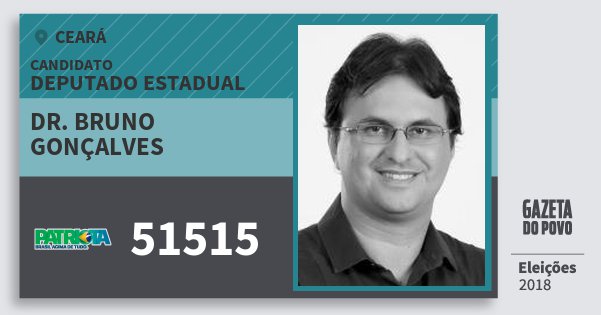 Santinho Dr. Bruno Gonçalves 51515 (PATRI) Deputado Estadual | Ceará | Eleições 2018 Santinho Dr. Bruno Gonçalves 51515 (PATRI) Deputado Estadual | Ceará | Eleições 2018