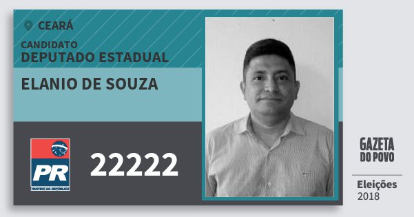 Santinho Elanio de Souza 22222 (PR) Deputado Estadual | Ceará | Eleições 2018 Santinho Elanio de Souza 22222 (PR) Deputado Estadual | Ceará | Eleições 2018