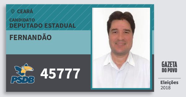 Santinho Fernandão 45777 (PSDB) Deputado Estadual | Ceará | Eleições 2018 Santinho Fernandão 45777 (PSDB) Deputado Estadual | Ceará | Eleições 2018