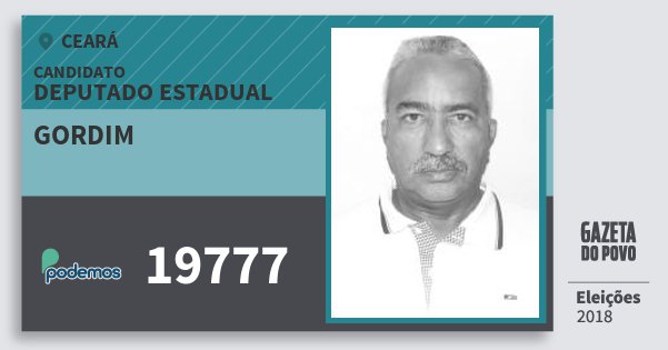 Santinho Gordim 19777 (PODE) Deputado Estadual | Ceará | Eleições 2018 Santinho Gordim 19777 (PODE) Deputado Estadual | Ceará | Eleições 2018