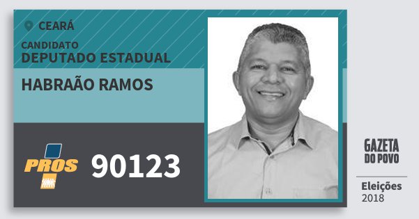 Santinho Habraão Ramos 90123 (PROS) Deputado Estadual | Ceará | Eleições 2018 Santinho Habraão Ramos 90123 (PROS) Deputado Estadual | Ceará | Eleições 2018