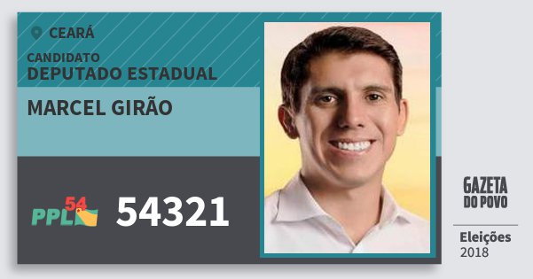 Santinho Marcel Girão 54321 (PPL) Deputado Estadual | Ceará | Eleições 2018 Santinho Marcel Girão 54321 (PPL) Deputado Estadual | Ceará | Eleições 2018