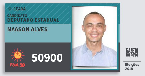 Santinho Naason Alves 50900 (PSOL) Deputado Estadual | Ceará | Eleições 2018 Santinho Naason Alves 50900 (PSOL) Deputado Estadual | Ceará | Eleições 2018