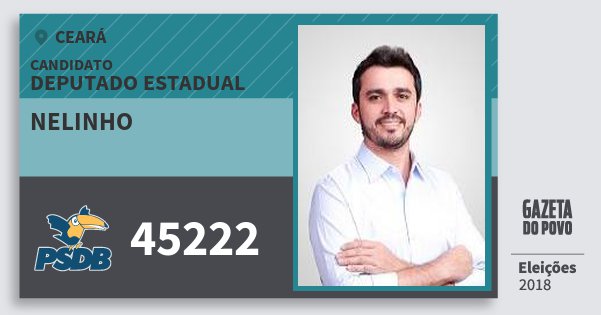 Santinho Nelinho 45222 (PSDB) Deputado Estadual | Ceará | Eleições 2018 Santinho Nelinho 45222 (PSDB) Deputado Estadual | Ceará | Eleições 2018