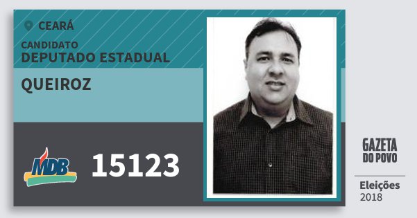 Santinho Queiroz 15123 (MDB) Deputado Estadual | Ceará | Eleições 2018 Santinho Queiroz 15123 (MDB) Deputado Estadual | Ceará | Eleições 2018