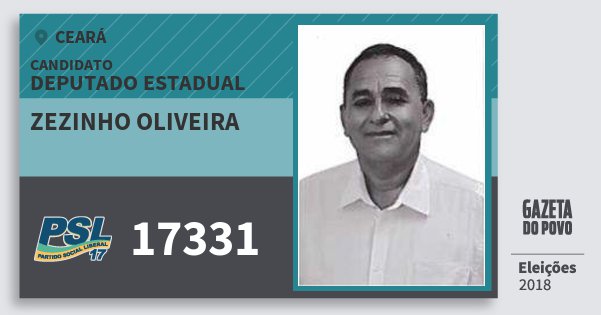 Santinho Zezinho Oliveira 17331 (PSL) Deputado Estadual | Ceará | Eleições 2018 Santinho Zezinho Oliveira 17331 (PSL) Deputado Estadual | Ceará | Eleições 2018