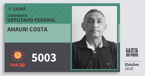 Santinho Amauri Costa 5003 (PSOL) Deputado Federal | Ceará | Eleições 2018 Santinho Amauri Costa 5003 (PSOL) Deputado Federal | Ceará | Eleições 2018