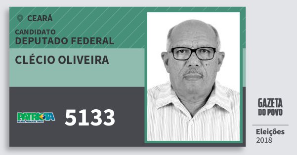 Santinho Clécio Oliveira 5133 (PATRI) Deputado Federal | Ceará | Eleições 2018 Santinho Clécio Oliveira 5133 (PATRI) Deputado Federal | Ceará | Eleições 2018
