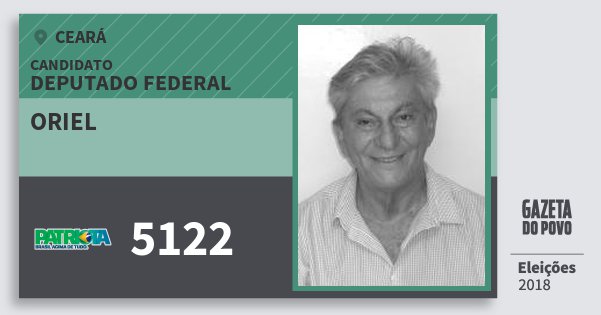 Santinho Oriel 5122 (PATRI) Deputado Federal | Ceará | Eleições 2018 Santinho Oriel 5122 (PATRI) Deputado Federal | Ceará | Eleições 2018