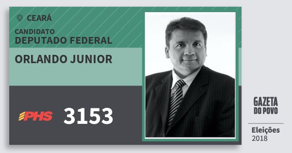 Santinho Orlando Junior 3153 (PHS) Deputado Federal | Ceará | Eleições 2018 Santinho Orlando Junior 3153 (PHS) Deputado Federal | Ceará | Eleições 2018