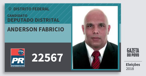 Santinho Anderson Fabricio 22567 (PR) Deputado Distrital | Distrito Federal | Eleições 2018 Santinho Anderson Fabricio 22567 (PR) Deputado Distrital | Distrito Federal | Eleições 2018