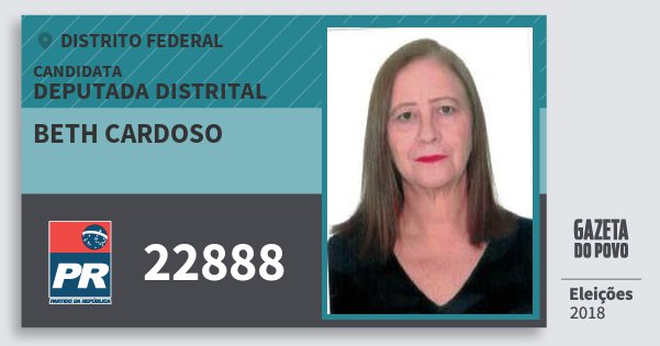Santinho Beth Cardoso 22888 (PR) Deputada Distrital | Distrito Federal | Eleições 2018 Santinho Beth Cardoso 22888 (PR) Deputada Distrital | Distrito Federal | Eleições 2018